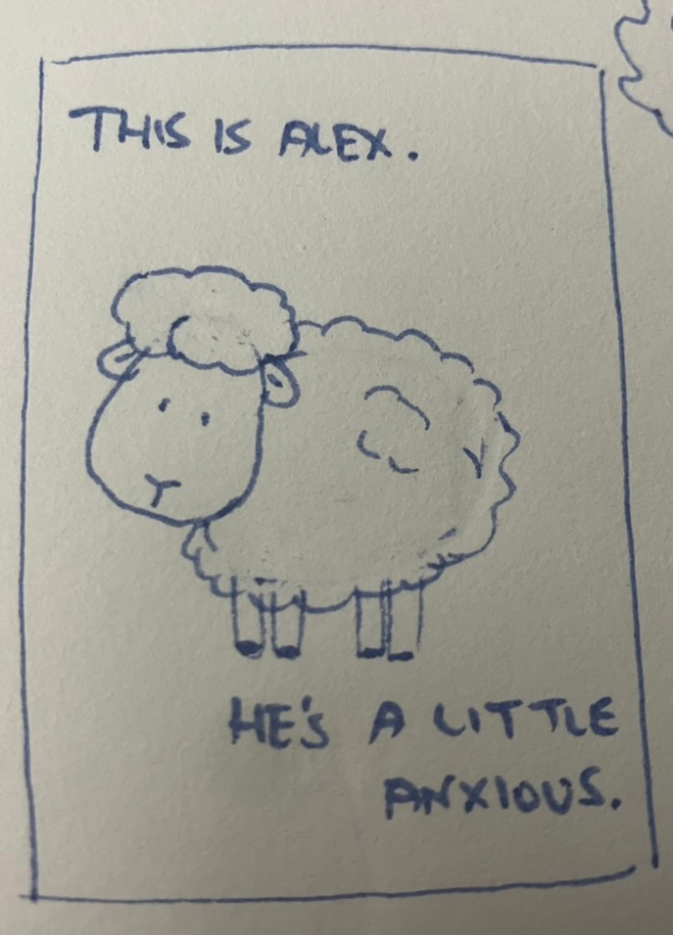 This is Alex. He's a little anxious.